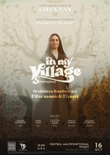 Concertul simfonic „In my village symphonic” va avea loc la Centrul Multifunțional din Pitești