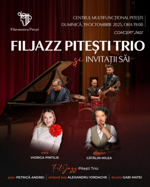 Concert de jazz cu FilJazz Pitești Trio și doi artiști renumiți, la Filarmonica Pitești