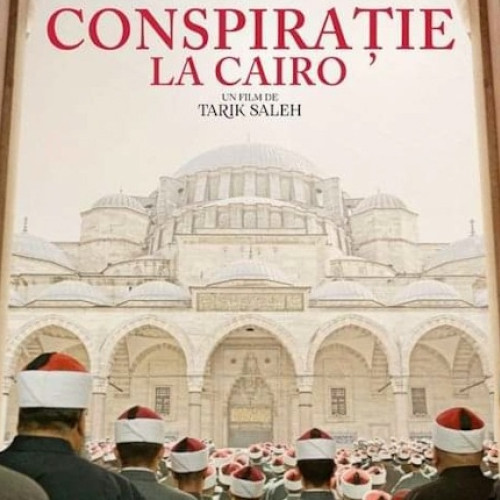 Premiera filmului "Conspirație la Cairo" la Filarmonica Pitești - Sâmbătă, 7 ianuarie 2023!